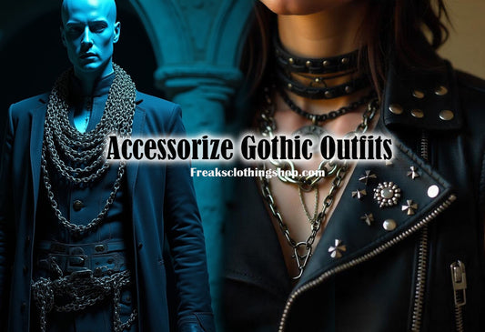Accessorize Gothic Outfits freaks clothing shop blog