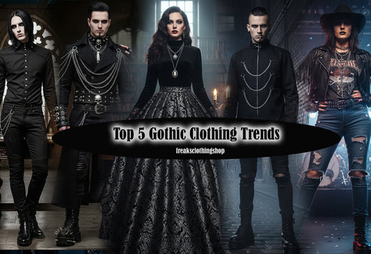 Top 5 Gothic Clothing Trends freaks clothing shop blog